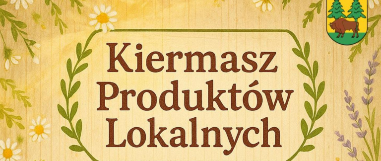 Klimat Puszczy Białowieskiej na majówkę – kiermasz lokalnych skarbów czeka!