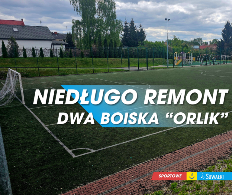 Ruszają remonty suwalskich Orlików przy SP 9 i SP 11!